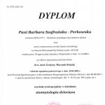 2005 DYPLOM: tytuł specjalisty w dziedzinie: STOMATOLOGIA DZIECIĘCA 