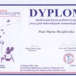 2011 Dyplom ukończenia kursu podstawowego pracy pod mikroskopem stomatologicznym