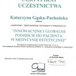 2010 Uczestnictwo w Ogólnopolskim Sympozjum pt.: Innowacyjne i globalne podejście do pacjenta w medycynie estetycznej