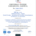 2013 Certyfikat systemu zarządzania jakością.