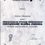 2000 Ukończenie profesjonalnego studium menedżerskiego zarządzania służbą zdrowia
