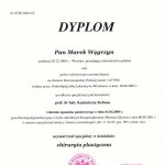 2004 Dyplom uzyskania tytułu specjalisty w dziedzinie: chirurgia plastyczna