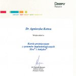 2008 Kurs protetyczny z systemów implantologicznych Xive i Ankylos