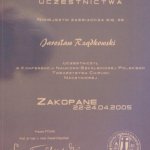 2005 Certyfikat uczestnictwa w Konferencji Naukowo-Szkoleniowej Polskiego Towarzystwa Chirurgii Naczyniowej