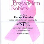 2001 Honorowy Tytuł - Lekarz Przyjacielem Kobiety nadany dla dr Maciej Pastucha przez czytelniczki miesięcznika Twój Styl