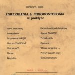 2004 Uczestnictwo w kursie pt.: Znieczulenia & periodontologia w praktyce