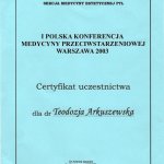 2003 I Polska Konferencja Medycyny Przeciwstarzeniowej w Warszawie 2003