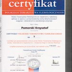 2013 Certyfikat Polskiego Towarzystwa Flebologicznego.