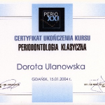 2004 Ukończenie kursu pt.: Periodontologia klasyczna