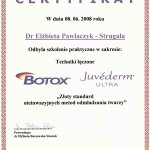 2008 Uczestnictwo w szkoleniu z zakresu technik łączonych BOTOX i JUVEDERM ULTRA