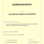 2008 Udział w kursie pt.: Prosta endodoncja-opracowywanie kanałów ręcznie i mechanicznie. Praktyczne zakładanie koferdamu na fantomach